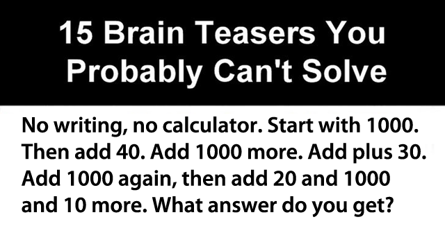 15 Brain Teasers You Probably Cant Solve Mydailyquizz